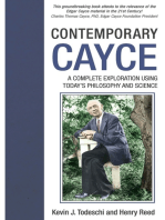 Contemporary Cayce: A Complete Exploration Using Today's Science and Philosophy