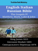 English Italian Russian Bible - The Gospels IV - Matthew, Mark, Luke & John: King James 1611 - Giovanni Diodati 1603 - Синодального Перевода 1876