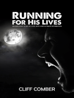 Running for His Lives-An Explosive Story of Love, Myth and Ultimate Retribution