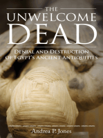 The Unwelcome Dead: Denial and Destruction of Egypt’s Ancient Antiquities