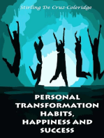 Personal Transformation Habits, Happiness and Success: Self-Help/Personal Transformation/Success