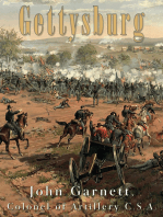 Gettysburg: A Complete Historical Narrative of the Battle of Gettysburg, and the Campaign Preceding It