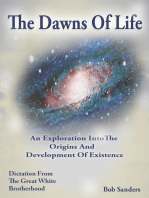 The Dawns Of Life: An Exploration Into The Origins & Development Of Existence