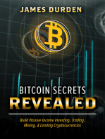 Bitcoin Secrets Revealed: Build Passive Income Investing, Trading, Mining, & Lending Cryptocurrencies
