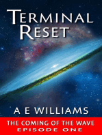 Terminal Reset - The Coming of The Wave - EPISODE ONE: Terminal Reset Series, #1.5