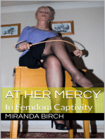 At Her Mercy: In Femdom Captivity