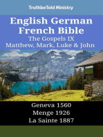 English German French Bible - The Gospels IX - Matthew, Mark, Luke & John: Geneva 1560 - Menge 1926 - La Sainte 1887
