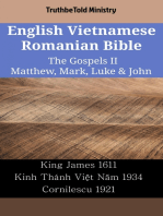 English Vietnamese Romanian Bible - The Gospels II - Matthew, Mark, Luke & John: King James 1611 - Kinh Thánh Việt Năm 1934 - Cornilescu 1921