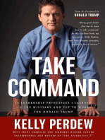 Take Command: 10 Leadership Principles I Learned in the Military and put to Wrok for Donald Trump