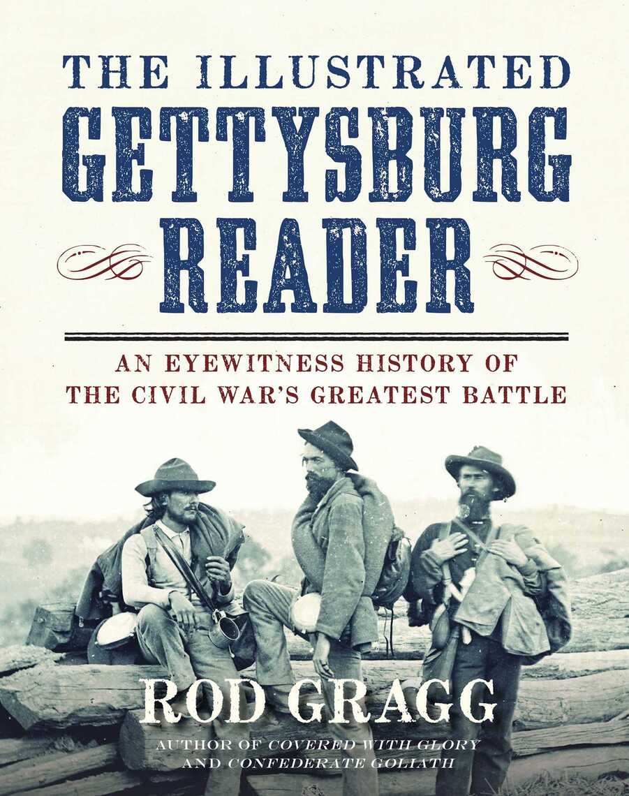The Illustrated Gettysburg Reader by Rod Gragg (Ebook) - Read free for ...