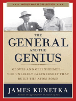 The General and the Genius: Groves and Oppenheimer - The Unlikely Partnership that Built the Atom Bomb