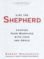 Like the Shepherd: Leading Your Marriage with Love and Grace