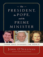 The President, the Pope, and the Prime Minister: Three Who Changed the World