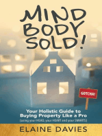 Mind, Body, Sold! Your Holistic Guide to Buying Property Like a Pro