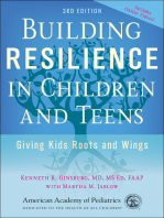 Building Resilience in Children and Teens: Giving Kids Roots and Wings