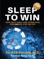 Sleep To Win: How Navy SEALs and Other High Performers Stay on Top