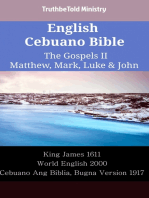 English Cebuano Bible - The Gospels II - Matthew, Mark, Luke & John: King James 1611 - World English 2000 - Cebuano Ang Biblia, Bugna Version 1917