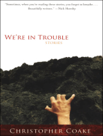We're in Trouble: Stories