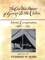 The Civil War Papers of George B. McClellan: Selected Correspondence, 1860-1865