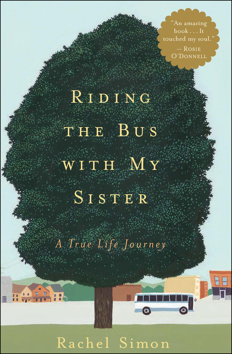 Read Riding the Bus with My Sister Online by Rachel Simon Books