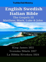 English Swedish Italian Bible - The Gospels III - Matthew, Mark, Luke & John: King James 1611 - Svenska Bibeln 1917 - La Bibbia Riveduta 1924