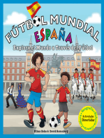 Fútbol Mundial Espana: Explora el mundo a traves del futbol