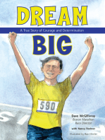 Dream Big: A True Story of Courage and Determination