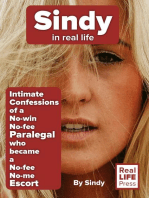 Sindy in Real Life: Intimate Confessions of a No-win No-fee Paralegal who became a No-fee No-me Escort