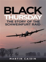 Black Thursday: The Story of the Schweinfurt Raid