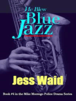 He Blew Blue Jazz: Mike Montego Series, #4