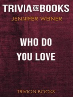 Who Do You Love by Jennifer Weiner (Trivia-On-Books)