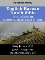 English Korean Dutch Bible - The Gospels III - Matthew, Mark, Luke & John: King James 1611 - 한국의 거룩한 1910 - Statenvertaling 1637