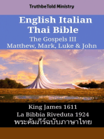 English Italian Thai Bible - The Gospels III - Matthew, Mark, Luke & John: King James 1611 - La Bibbia Riveduta 1924 - พระคัมภีร์ฉบับภาษาไทย
