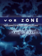 Vor Zone: One's Journey to the Magic Land of Fulfillment