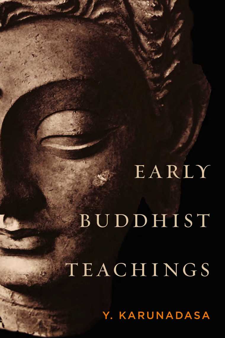 Early Buddhist Teachings by Y. Karunadasa eBooks Scribd