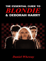 The Essential Guide to Blondie and Deborah Harry