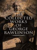 The Collected Works of George Rawlinson: Egypt, The Kings of Israel and Judah, Phoenicia, Parthia, Chaldea, Assyria, Media, Babylon, Persia, Sasanian Empire & Herodotus' Histories