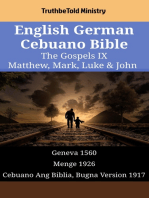 English German Cebuano Bible - The Gospels IX - Matthew, Mark, Luke & John: Geneva 1560 - Menge 1926 - Cebuano Ang Biblia, Bugna Version 1917