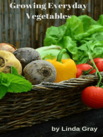 Growing Everyday Vegetables: The Good Life