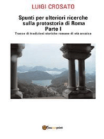 Spunti per ulteriori ricerche sulla protostoria di Roma Parte I