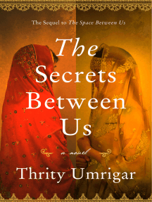 Read The Secrets Between Us Online By Thrity Umrigar Books