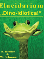 Elucidarium: "Dino-Idiotica": Das schrägste Dinosaurierbuch aller Urzeiten!
