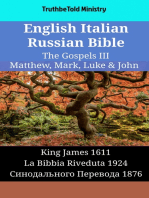 English Italian Russian Bible - The Gospels III - Matthew, Mark, Luke & John: King James 1611 - La Bibbia Riveduta 1924 - Синодального Перевода 1876