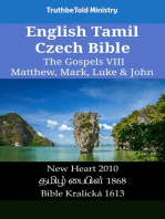 English Tamil Czech Bible - The Gospels IV - Matthew, Mark, Luke & John: New Heart 2010 - தமிழ் பைபிள் 1868 - Bible Kralická 1613