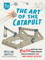 The Art of the Catapult: Build Greek Ballistae, Roman Onagers, English Trebuchets, And More Ancient Artillery