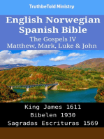 English Norwegian Spanish Bible - The Gospels IV - Matthew, Mark, Luke & John: King James 1611 - Bibelen 1930 - Sagradas Escrituras 1569
