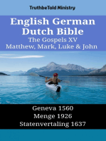 English German Dutch Bible - The Gospels XV - Matthew, Mark, Luke & John: Geneva 1560 - Menge 1926 - Statenvertaling 1637