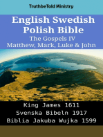 English Swedish Polish Bible - The Gospels IV - Matthew, Mark, Luke & John: King James 1611 - Svenska Bibeln 1917 - Biblia Jakuba Wujka 1599