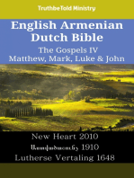 English Armenian Dutch Bible - The Gospels IV - Matthew, Mark, Luke & John: New Heart 2010 - Աստվածաշունչ 1910 - Lutherse Vertaling 1648
