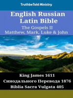 English Russian Latin Bible - The Gospels II - Matthew, Mark, Luke & John: King James 1611 - Синодального Перевода 1876 - Biblia Sacra Vulgata 405